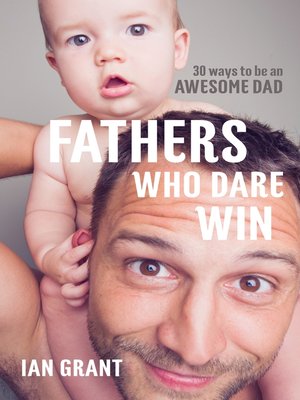 cover image of Fathers Who Dare Win